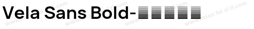 Vela Sans Bold字体转换